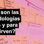¿Qué son las metodologías ágiles y para qué sirven? - Salón de Clases