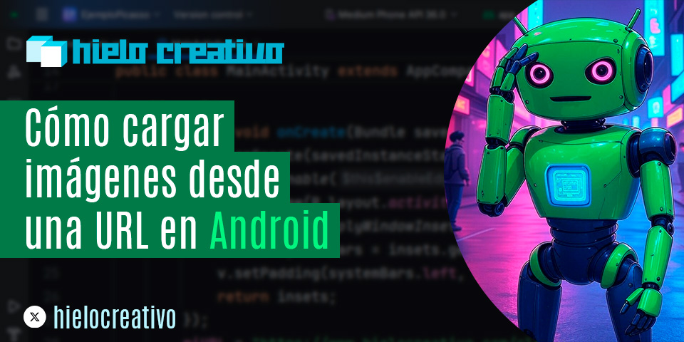 Cómo cargar imágenes desde una URL en Android - Hielo Creativo