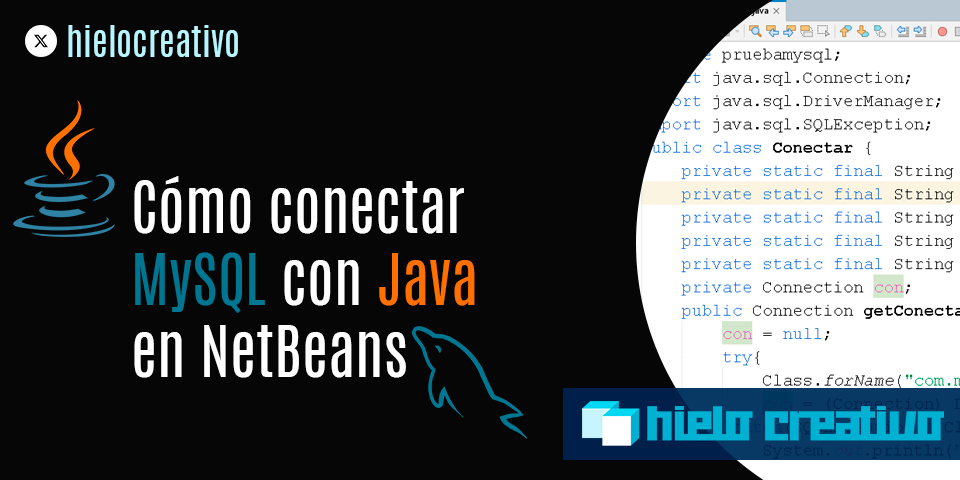 Cómo conectar MySQL con Java en Netbeans - Hielo Creativo