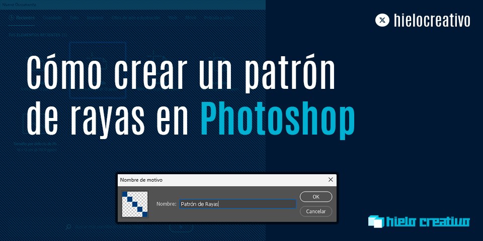 Cómo crear un patrón de rayas en Photoshop - Hielo Creativo