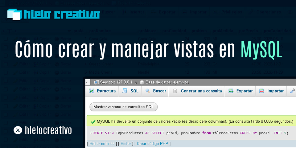 Cómo crear y manejar vistas en MySQL - Hielo Creativo