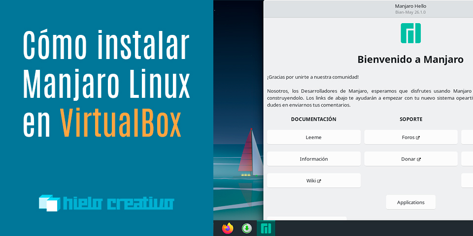 Cómo instalar Manjaro Linux en VirtualBox - Hielo Creativo
